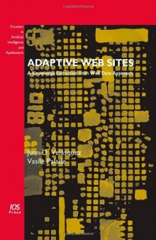 Adaptive Web Sites: A Knowledge Extraction from Web Data Approach