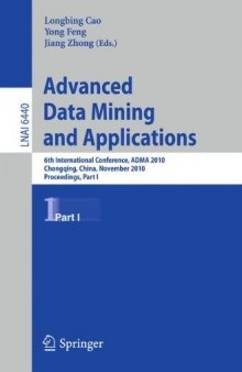 Advanced Data Mining and Applications: 6th International Conference, ADMA 2010, Chongqing, China, November 19-21, 2010, Proceedings, Part I
