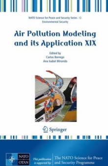 Air Pollution Modeling and its Application XIX (NATO Science for Peace and Security Series C: Environmental Security)