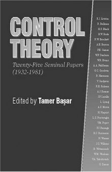 Control Theory: Twenty-Five Seminal Papers (1932-1981)
