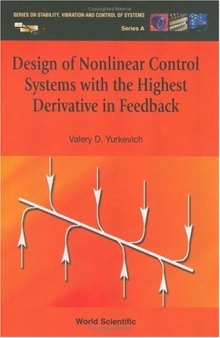 Design Of Nonlinear Control Systems With The Highest Derivative In Feedback (Series on Stability, Vibration and Control of Systems, Series a)