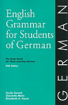 English grammar for students of German : the study guide for those learning German
