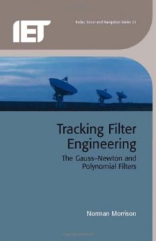 Tracking Filter Engineering: The Gauss-Newton and Polynomial Filters