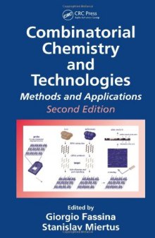 Combinatorial Chemistry and Technologies: Methods and Applications