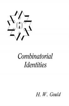 Combinatorial identities;: A standardized set of tables listing 500 binomial coefficient summations