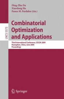 Combinatorial Optimization and Applications: Third International Conference, COCOA 2009, Huangshan, China, June 10-12, 2009. Proceedings