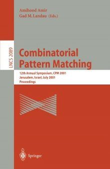 Combinatorial Pattern Matching: 12th Annual Symposium, CPM 2001 Jerusalem, Israel, July 1–4, 2001 Proceedings