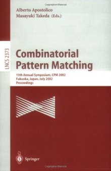 Combinatorial Pattern Matching: 13th Annual Symposium, CPM 2002 Fukuoka, Japan, July 3–5, 2002 Proceedings