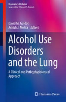 Alcohol Use Disorders and the Lung: A Clinical and Pathophysiological Approach