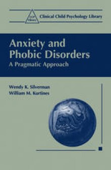 Anxiety and Phobic Disorders: A Pragmatic Approach