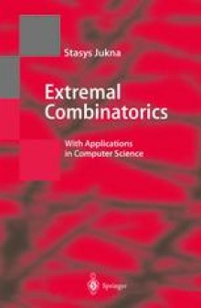 Extremal Combinatorics: With Applications in Computer Science
