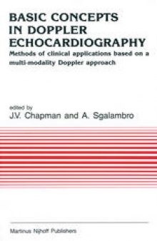Basic Concepts in Doppler Echocardiography: Methods of clinical applications based on a multi-modality Doppler approach