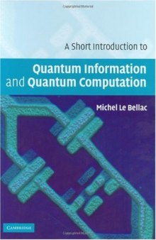A short introduction to quantum information and computation