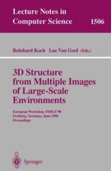 3D Structure from Multiple Images of Large-Scale Environments: European Workshop, SMILE’98 Freiburg, Germany, June 6–7, 1998 Proceedings