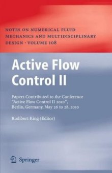 Active Flow Control II: Papers Contributed to the Conference ”Active Flow Control II 2010”, Berlin, Germany, May 26 to 28, 2010