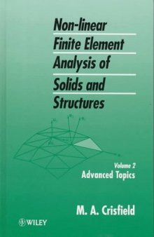 Advanced Topics, Non-Linear Finite Element Analysis of Solids and Structures