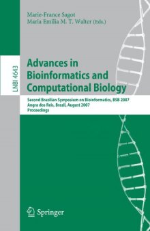 Advances in Bioinformatics and Computational Biology: Second Brazilian Symposium on Bioinformatics, BSB 2007, Angra dos Reis, Brazil, August 29-31, 