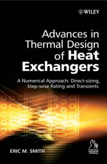 Advances in thermal design of heat exchangers a numerical approach direct-sizing, step-wise rating, a transients