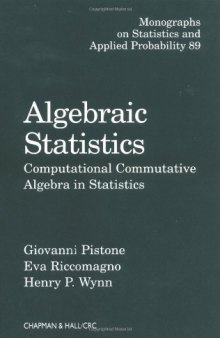 Algebraic statistics: computational commutative algebra in statistics