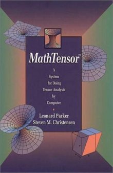 MathTensor: a system for doing tensor analysis by computer