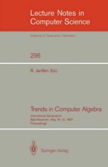 Trends in Computer Algebra: International Symposium Bad Neuenahr, May 19–21, 1987 Proceedings