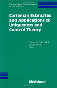 Carleman Estimates and Applications to Uniqueness and Control Theory (Progress in Nonlinear Differential Equations and Their Applications)