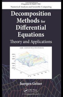 Decomposition Methods for Differential Equations: Theory and Applications (Chapman & Hall Crc Numerical Analysis and Scientific Computing)