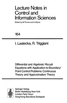 Differential and Algebraic Riccati Equations with Application to Boundary  Point Control Problems: Continuous Theory and Approximation Theory (Lecture Notes in Control and Information Sciences 164)