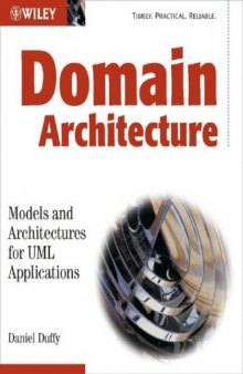 Domain architectures: models and architectures for UML applications