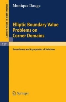 Elliptic Boundary Value Problems on Corner Domains: Smoothness and Asymptotics of Solutions