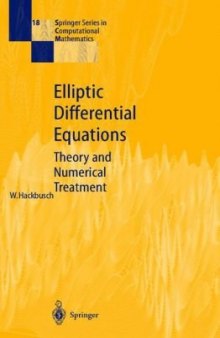 Elliptic Differential Equations: Theory and Numerical Treatment (Springer Series in Computational Mathematics, 18)