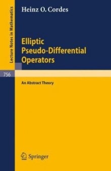 Elliptic Pseudo-Differential Operators - An Abstract Theory