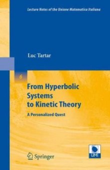 From hyperbolic systems to kinetic theory: a personalized quest