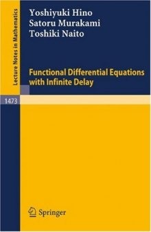 Functional Differential Equations with Infinite Delay (Lecture Notes in Mathematics)