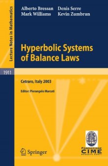 Hyperbolic systems of balance laws: lectures given at the C.I.M.E. Summer School held in Cetraro, Italy, July 14-21, 2003