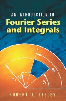 Introduction to fourier series and integrals