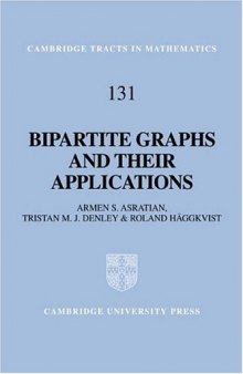 Bipartite graphs and their applications