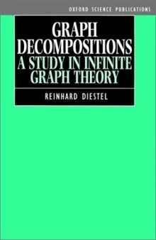 Graph decompositions: a study in infinite graph theory