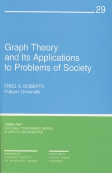 Graph theory and its applications to problems of society