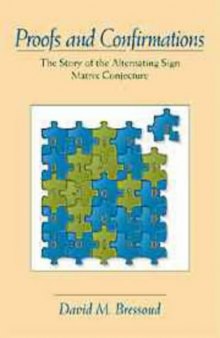 Proofs and confirmations: the story of the alternating sign matrix conjecture
