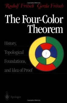 The four color theorem: history, topological foundations, and idea of proof