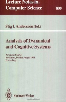 Analysis of Dynamical and Cognitive Systems: Advanced Course Stockholm, Sweden, August 9–14, 1993 Proceedings