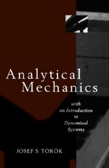Analytical Mechanics: With an Introduction to Dynamical Systems