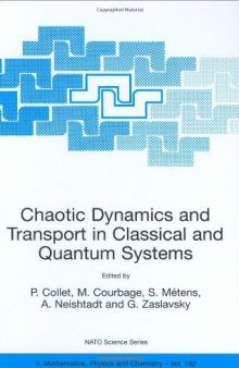 Chaotic Dynamics And Transport In Classical And Quantum Systems