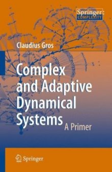 Complex and adaptive dynamical systems. A primer