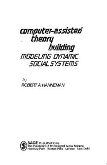 Computer-assisted theory building: modeling dynamic social systems