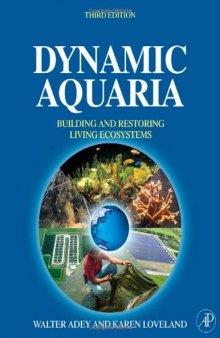 Dynamic Aquaria, Third Edition: Building Living Ecosystems