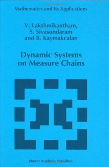 Dynamic Systems on Measure Chains