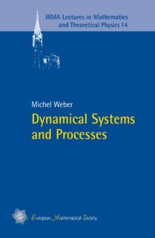 Dynamical Systems and Processes (Irma Lectures in Mathematics and Theoretical Physics)