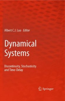 Dynamical Systems: Discontinuity, Stochasticity and Time-Delay